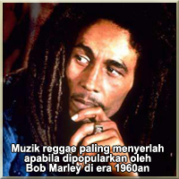 Muzik reggae paling menyerlah apabila dipopularkan oleh Bob Marley di era 1960an 