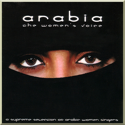 ARABIA: THE WOMEN'S VOICE - various artist (2002)