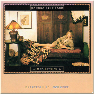 A COLLECTION: GREATEST HITS ... AND MORE - Barbara Streisand (1989) 