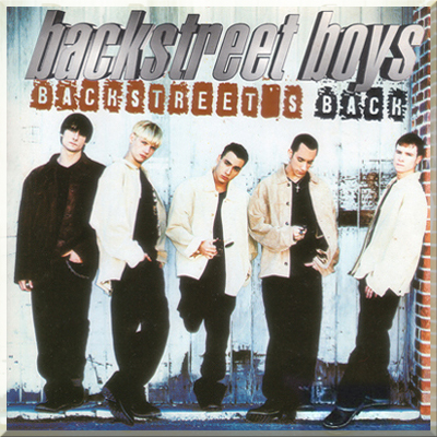 BACKSTREET'S BACK - Backstreet Boys (1997)