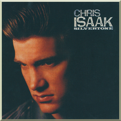 SILVERTONE - Chris Isaak (1985)