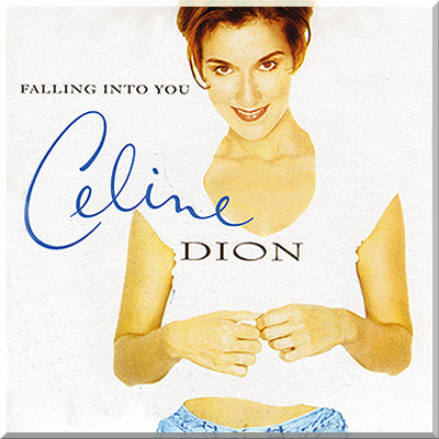 FALLING INTO YOU - Celine Dion (1996)