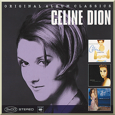 ORIGINAL ALBUM CLASSICS - Celine Dion (2010)