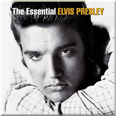 THE ESSENTIAL - Elvis Presley (2007)