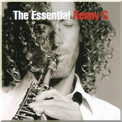 THE ESSENTIAL - Kenny G (2006)