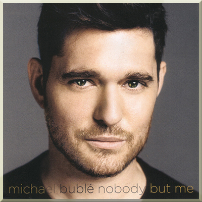 NOBODY BUT ME - Michael Bublē (2016)