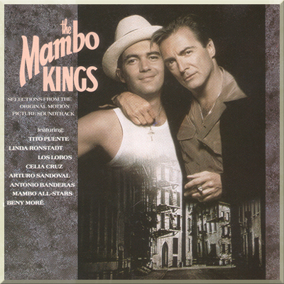 THE MAMBO KINGS: Selections From The Original Motion Picture Soundtrack (1992)