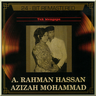 TAK MENGAPA - A Rahman Hassan & Azizah Mohammad (1986)