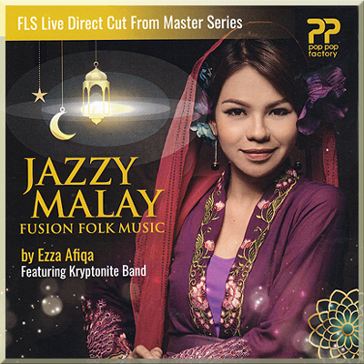 JAZZY MALAY: FUSION FOLK MUSIC - EZZA AFIQA (2022)