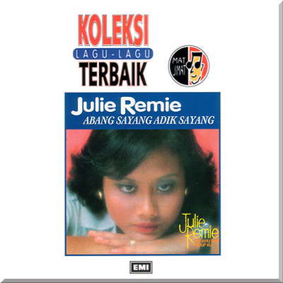 ABANG SAYANG ADIK SAYANG - Julie Remie (1994)