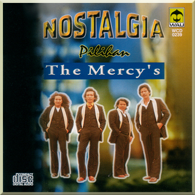 NOSTALGIA PILIHAN - The Mercy's