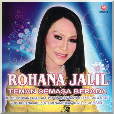 TEMAN SEMASA BERADA - Rohana Jalil (2010)