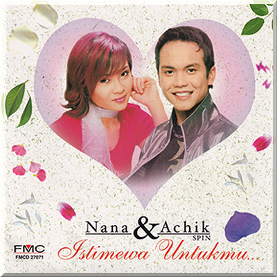 ISTIMEWA UNTUKMU - Nana & Achik (2003)