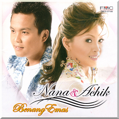 BENANG EMAS - Nana & Achik (2006)