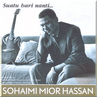 SUATU HARI NANTI - Sohaimi Mior Hassan