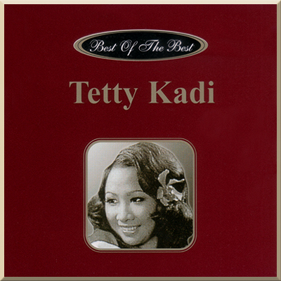 BEST OF THE BEST - Tetty Kadi