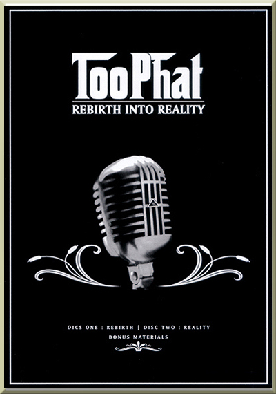 REBIRTH INTO REALITY - Too Phat (2005)
