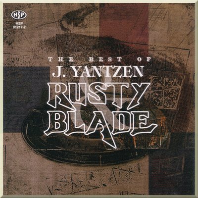 THE BEST OF J YANTZEN & RUSTY BLADE (2004)