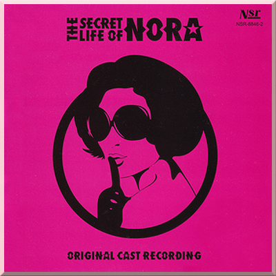 ORIGINAL CAST RECORDING THE SECRET LIFE OF NORA (2011)