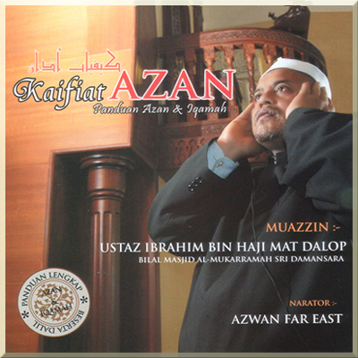 KAIFIAT AZAN - Ustaz Ibrahim Haji Mat Dalop (2009)