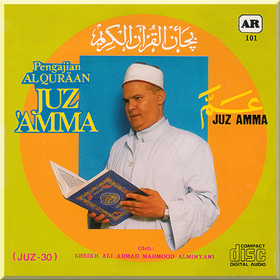 PENGAJIAN AL QURAAN - JUZ AMMA oleh Sheikh Ali Ahmad Mahmood Alminyawi