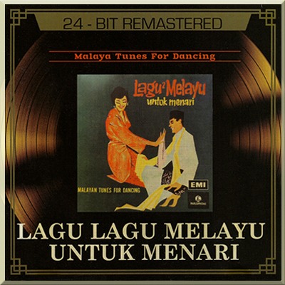 LAGU LAGU MELAYU UNTUK MENARI (Malaya Tunes For Dancing) (2014)