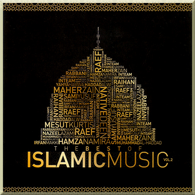 THE BEST OF ISLAMIC MUSIC Vol 2 - Various Artist (2013)