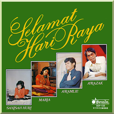 SEP 133 SELAMAT HARI RAYA - Sanisah Huri, A Ramlie, Maria Bachok & A Razak (1975)