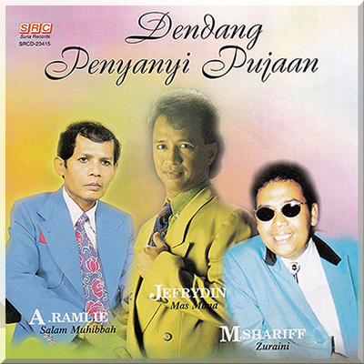 DENDANG PENYANYI PUJAAN - A Ramlie, Jeffrydin & M Shariff (1996)