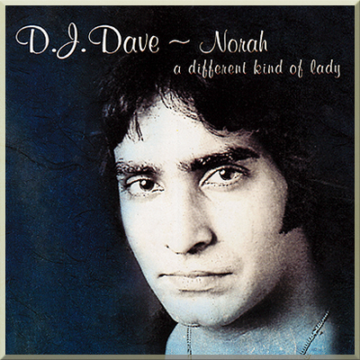 NORAH: A DIFFERENT KIND OF LADY - DJ Dave (2003)