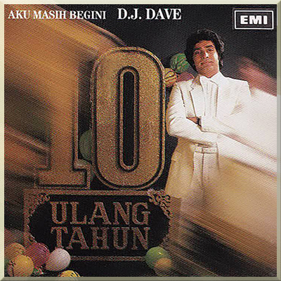 AKU MASIH BEGINI (10 ULANGTAHUN) - DJ Dave (1984)