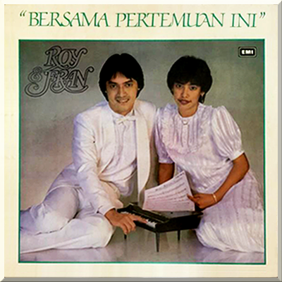 BERSAMA PERTEMUAN INI - Roy & Fran (1988)