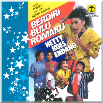 BERDIRI BULU ROMAKU - Hetty Koes Endang (1987)