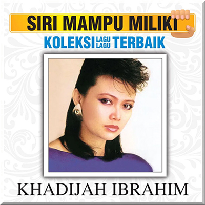 KOLEKSI LAGU LAGU TERBAIK - Khadijah Ibrahim (2014)