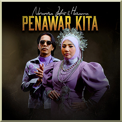 Single PENAWAR KITA - Noraniza Idris & Hazama (2023)