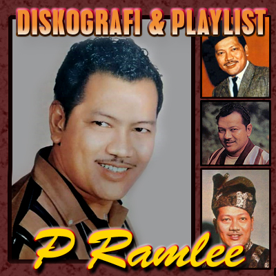 AKAN DATANG ... Diskografi & Playlist P Ramlee