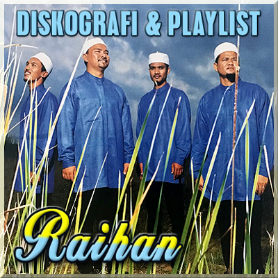 Diskografi & Playlist Raihan