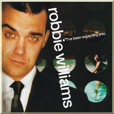 I'VE BEEN EXPECTING YOU - Robbie Williams (1998)