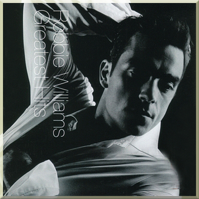 GREATEST HITS - Robbie Williams