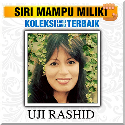 CD Koleksi Lagu Lagu Terbaik - Uji Rashid (2014)