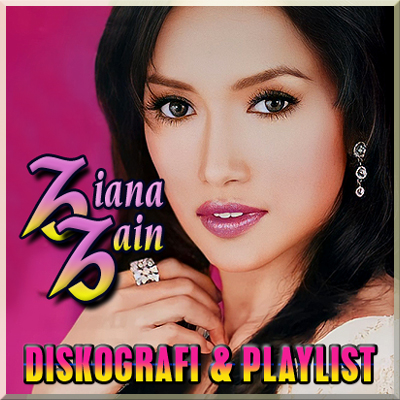 Diskografi & Playlist Ziana Zain