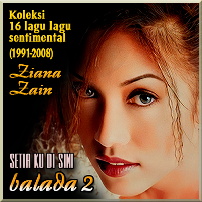 Playlist BALADA (SETIA KU DI SINI) - Ziana Zain (2025)