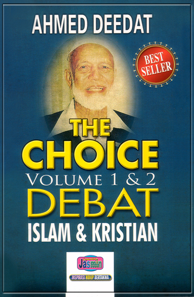 THE CHOICE - VOLUME 1 & 2 DEBAT ISLAM & KRISTIAN