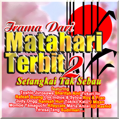 Dengar playlist IRAMA DARI MATAHARI TERBIT 2 [Koleksi Lagu Jepun (versi original) vs Versi Melayu]