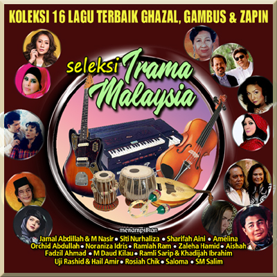 Dengar Playlist SELEKSI IRAMA MALAYSIA (Koleksi 16 Lagu Lagu Terbaik Ghazal, Gambus & Zapin)