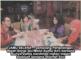 JAMU SELERA ... pemenang Pertandingan Wajah Seiras Ibu, Mohd Syafiq (kiri) bersama ibunya, Zaliha menikmati makan malam eksklusif bersama Sharifah Aini