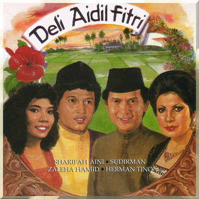 DELI AIDILFITRI - Sharifah Aini, Sudirman, Zaleha Hamid & Herman Tino