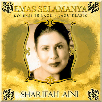 EMAS SELAMANYA - SHARIFAH AINI