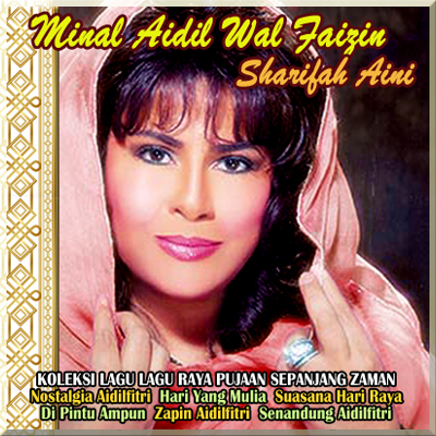 Playlist Minal Aidil Wal Faizin (Sharifah Aini)