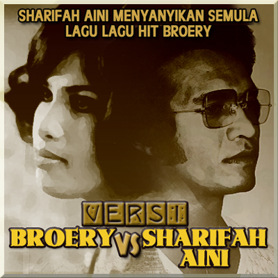 Playlist Sharifah Aini Menyanyikan Semula Lagu Lagu Hit Broery - Sharifah & Broery